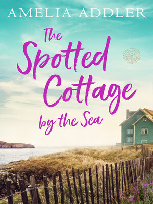 cover image of The Spotted Cottage by the Sea
